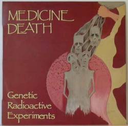 Medicine Death : Genetic Radioactive Experiments
